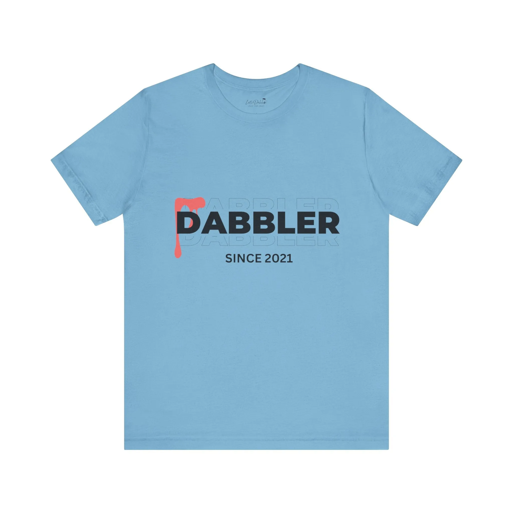 Dabbler Since 2021 Shirt