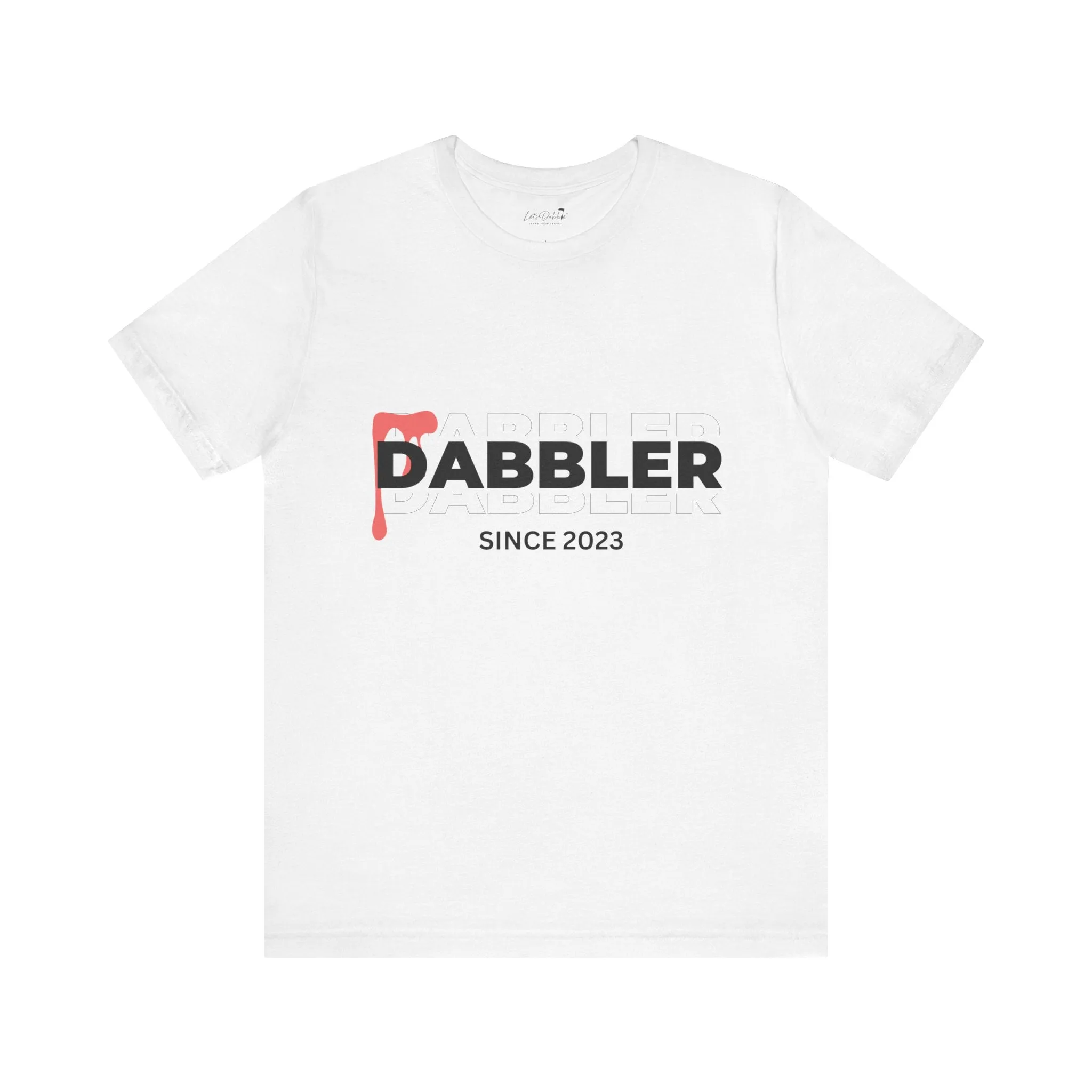 Dabbler Since 2023 Shirt