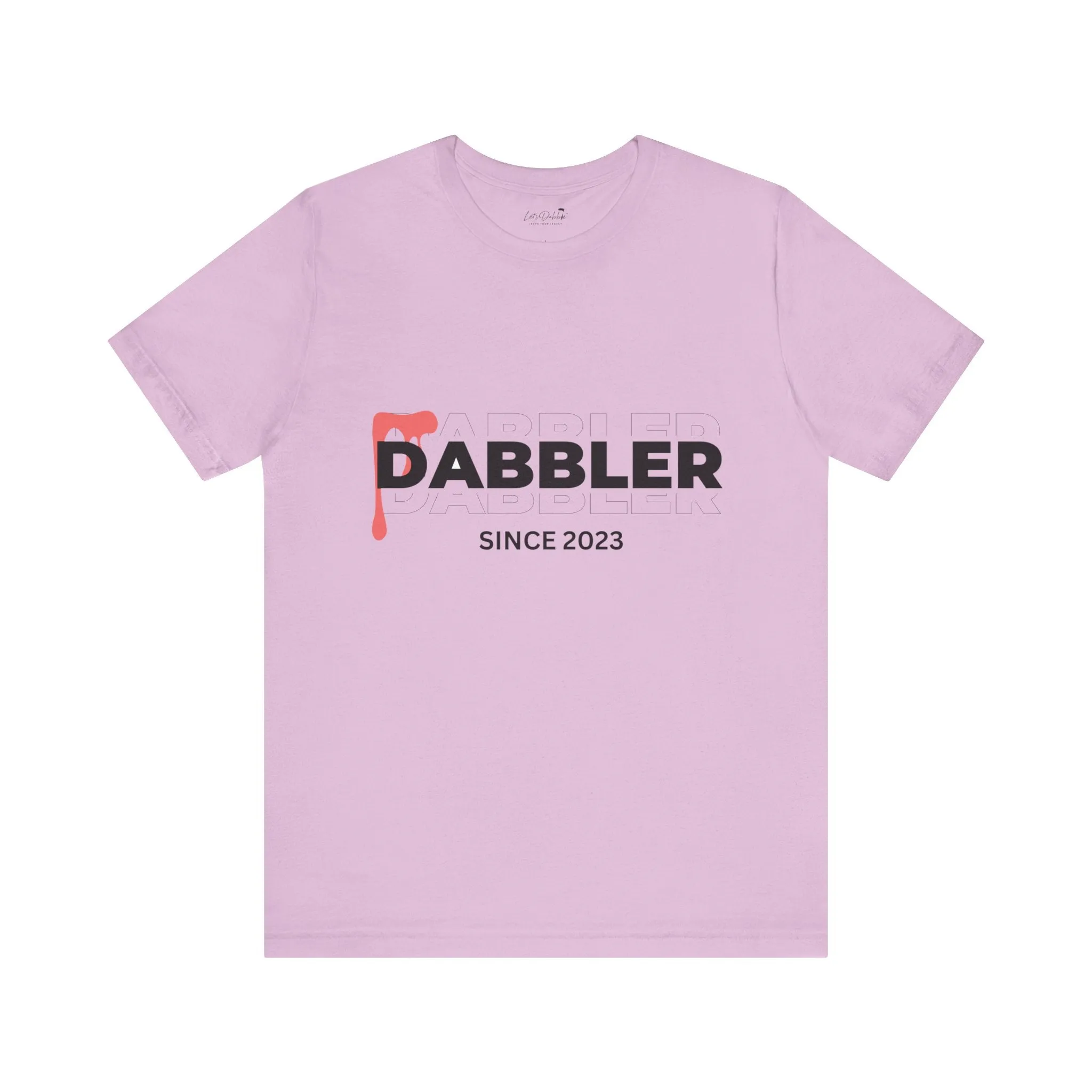 Dabbler Since 2023 Shirt