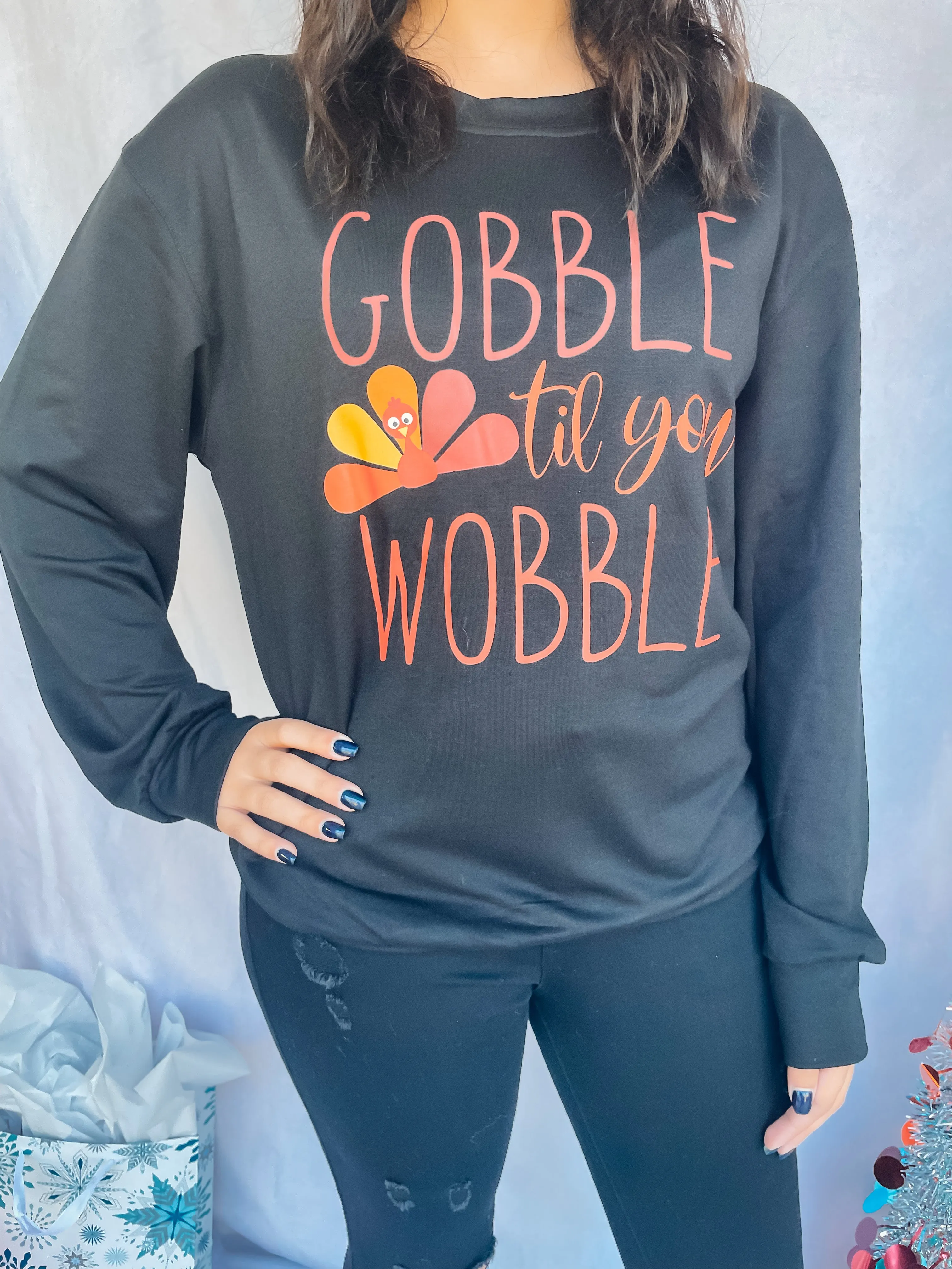 Gobble Till You Wobble Sweatshirt