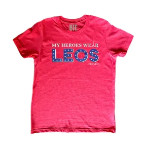 My Heroes Wear Leos T-Shirt