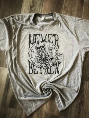 Never Better