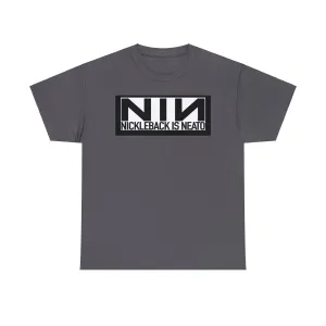 Nickleback Is Neato - Unisex Heavy Cotton Tee