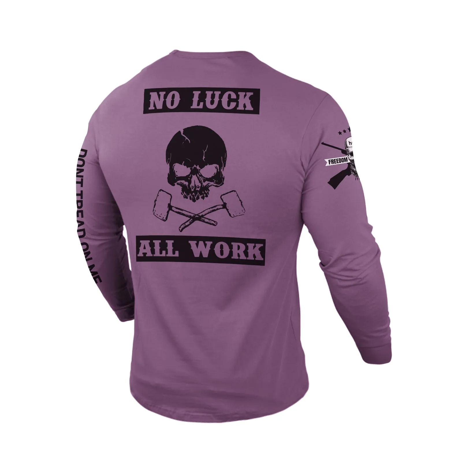 NO LUCK ALL WORK 100% COTTON GRAPHIC LONG SLEEVE T-SHIRT