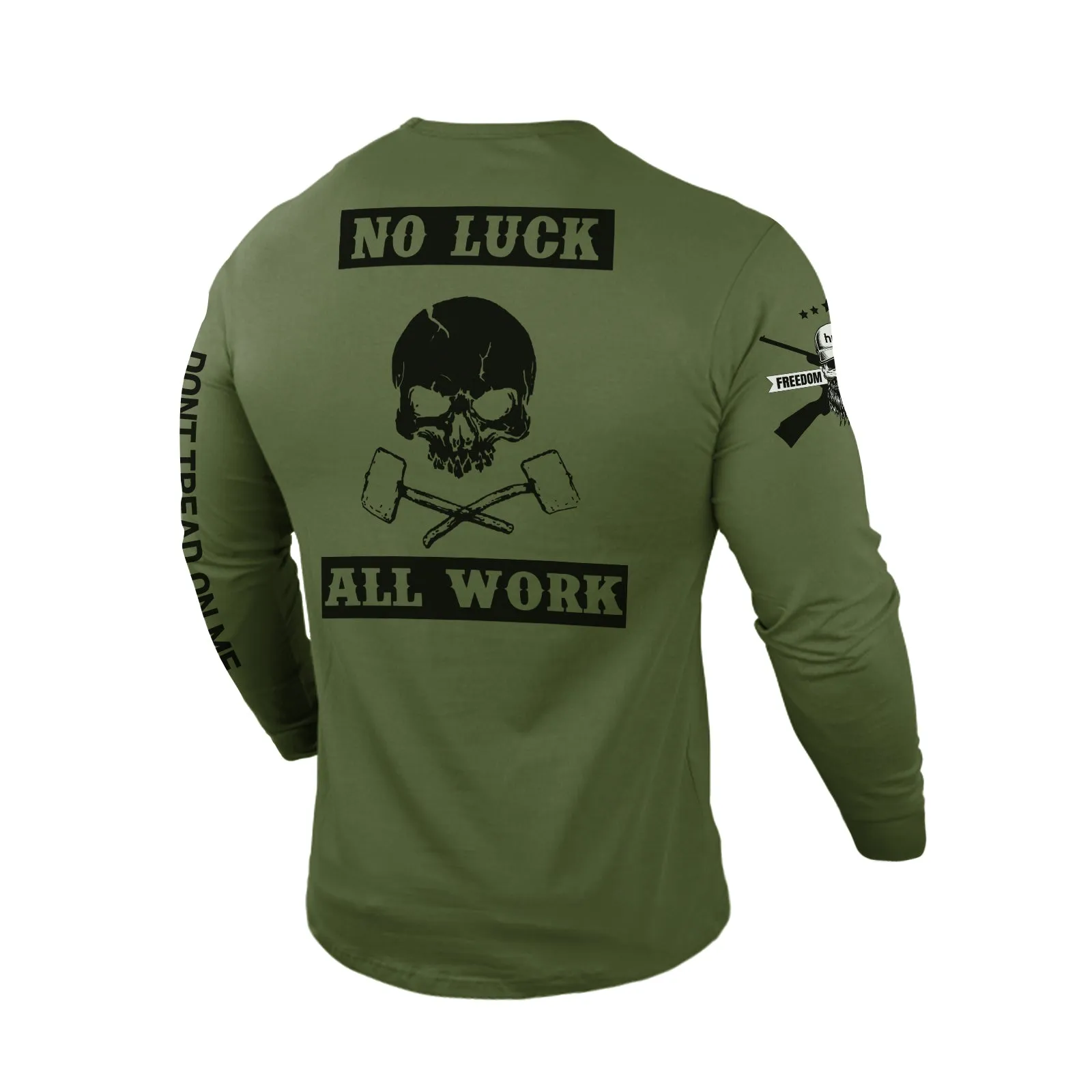NO LUCK ALL WORK 100% COTTON GRAPHIC LONG SLEEVE T-SHIRT
