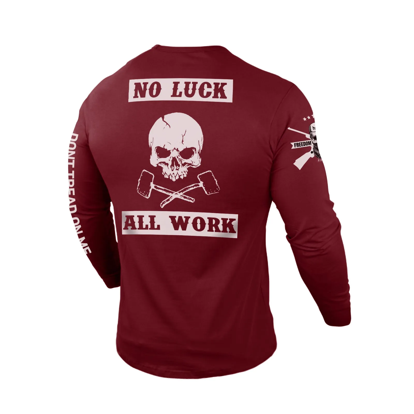 NO LUCK ALL WORK 100% COTTON GRAPHIC LONG SLEEVE T-SHIRT