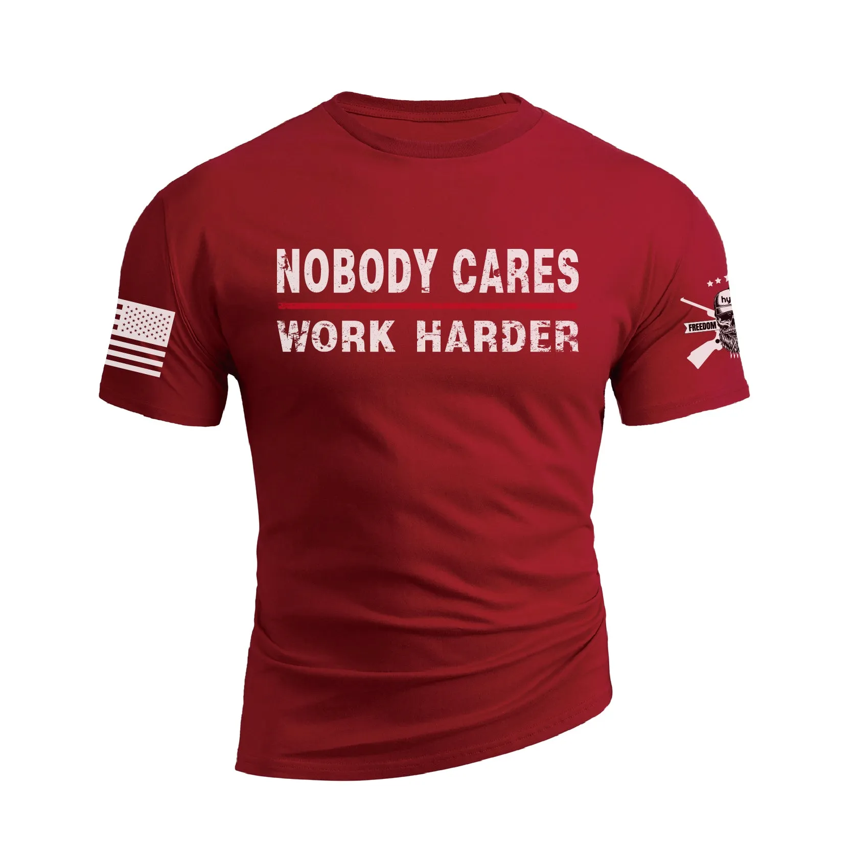 NOBODY CARES WORK HARDER 100% COTTON GRAPHIC TEE