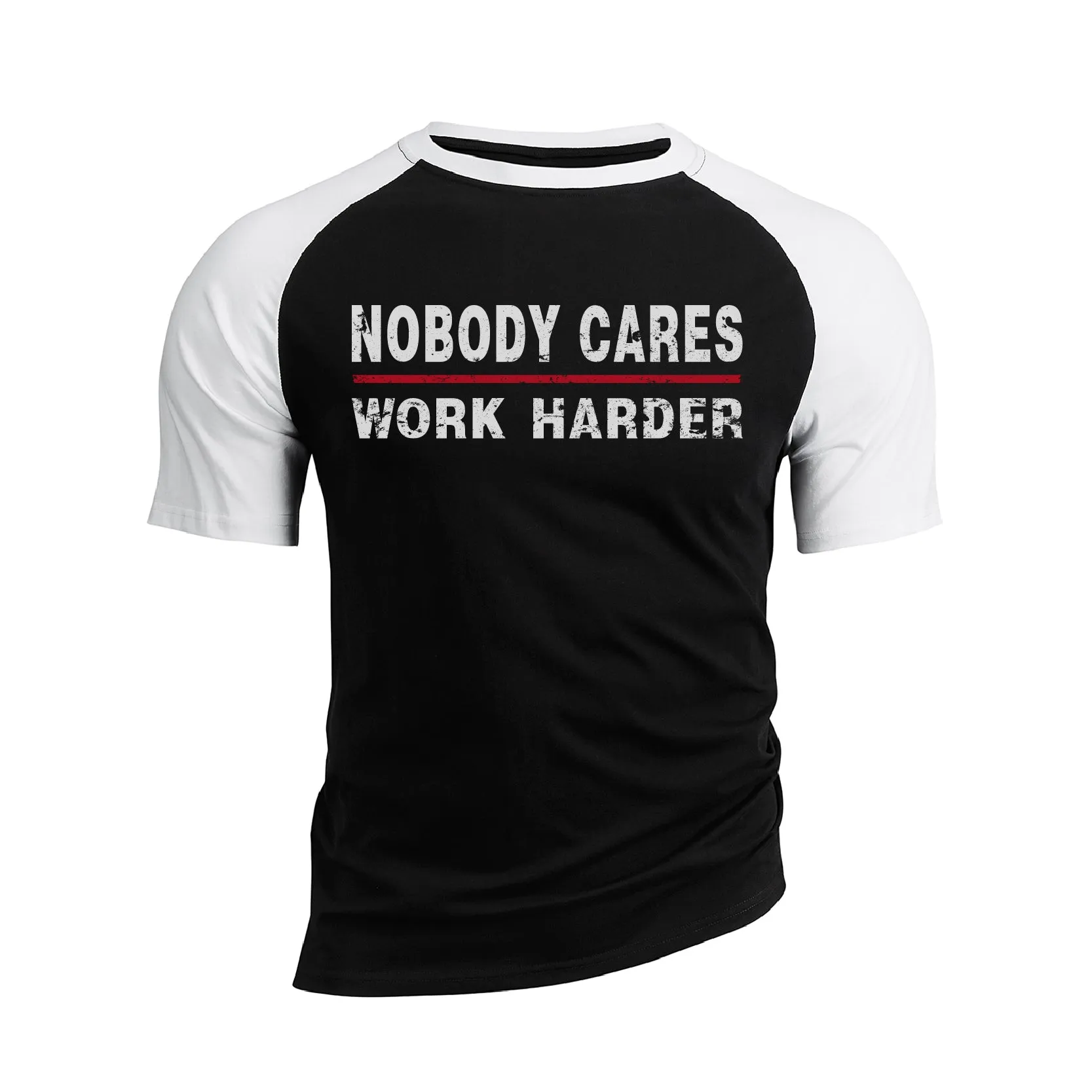 NOBODY CARES WORK HARDER 100% COTTON RAGLAN GRAPHIC TEE