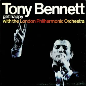 Tony Bennett - Get Happy with the London Philharmonic Orchestra