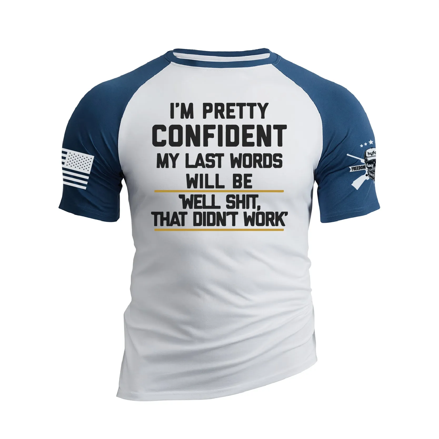 WELL SHIT THAT DIDN'T WORK 100% COTTON RAGLAN GRAPHIC TEE