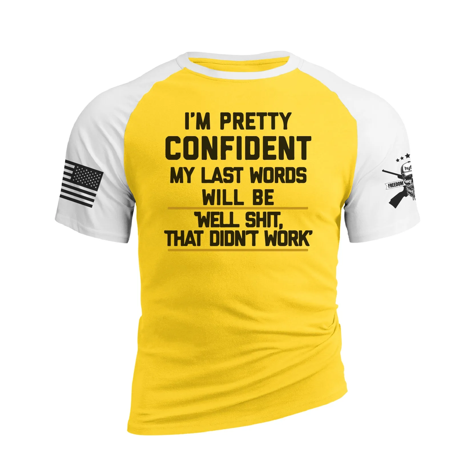 WELL SHIT THAT DIDN'T WORK 100% COTTON RAGLAN GRAPHIC TEE