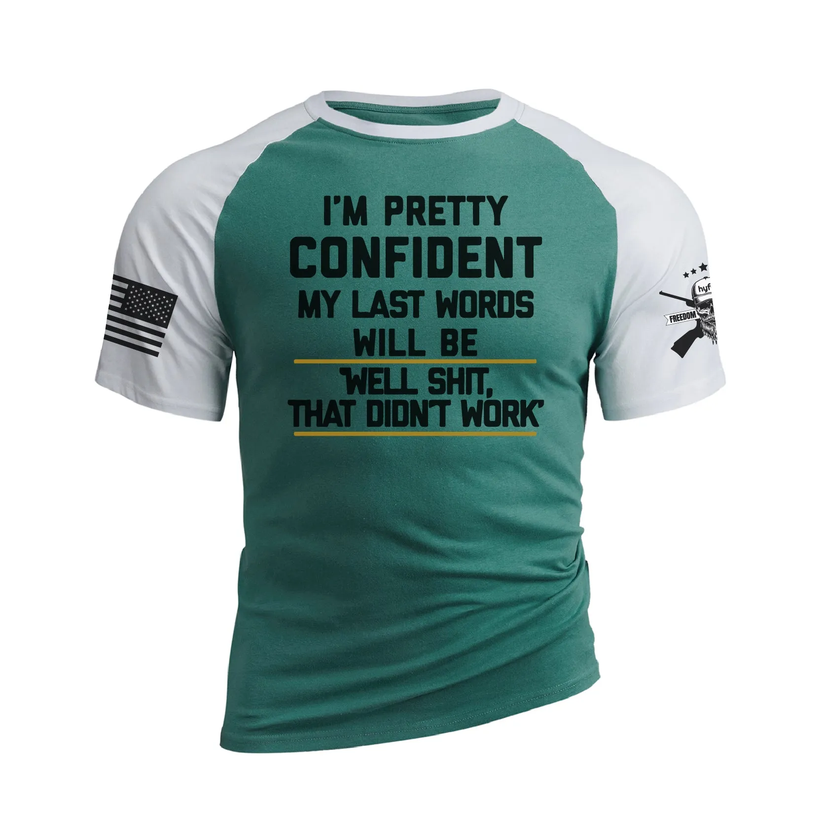 WELL SHIT THAT DIDN'T WORK 100% COTTON RAGLAN GRAPHIC TEE